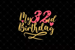 32nd Birthday SVG | My 32nd Birthday SVG | Birthday SVG Product Image 2