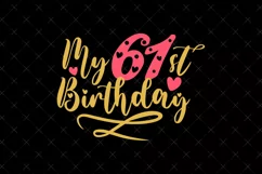 61st Birthday SVG | My 61st Birthday SVG | Birthday Product Image 2