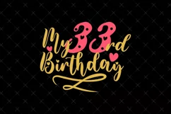 33rd Birthday SVG | My 33rd Birthday SVG | Birthday SVG Product Image 2