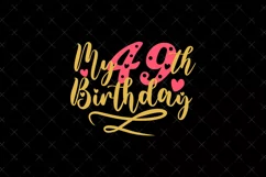 49th Birthday SVG | My 49th Birthday SVG | Birthday Product Image 2