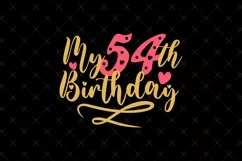 54th Birthday SVG | My 54th Birthday SVG | Birthday Product Image 2