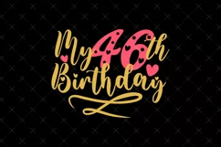 46th Birthday SVG | My 46th Birthday SVG | Birthday Product Image 2