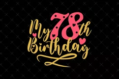 78th Birthday SVG | My 78th Birthday SVG | Birthday Product Image 2