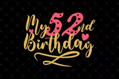 52nd Birthday SVG | My 52nd Birthday SVG | Birthday Product Image 2