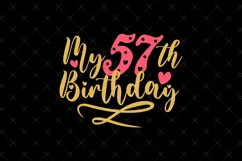 57th Birthday SVG | My 57th Birthday SVG | Birthday Product Image 2