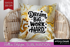 Inspirational Quote Pillow Sublimation - Marble Texture PNG Product Image 1
