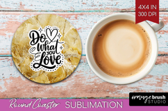 Inspirational Quote Round Coaster - Marble Texture Coaster Product Image 1