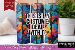 Sarcastic Quote Tumbler Wrap - Halloween Tumbler PNG Product Image 1
