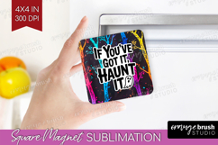 Sarcastic Quote Magnet Sublimation - Halloween Square Magnet Product Image 1