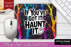 Sarcastic Quote Mouse Pad Sublimation - Halloween Mousepad Product Image 1