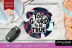 Sarcastic Quote Car Coaster - Halloween Coaster PNG Product Image 1