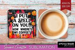 Sarcastic Quote Square Coaster - Halloween Coaster PNG Product Image 1