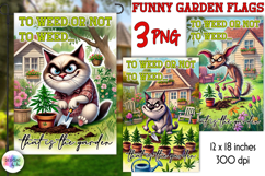 Sarcastic Garden Flag Bundle, Funny Garden Sign, Funny Quote Product Image 5
