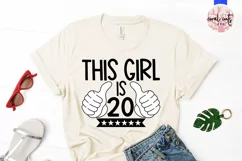 This girl is 20 - Birthday SVG EPS DXF PNG Product Image 2