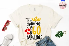 This grandma is 60 & fabulous - Birthday SVG EPS DXF Product Image 2