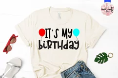 It’s my birthday - Happy Birthday SVG EPS DXF Product Image 2