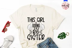 This girl is going to be a big sister - Pregnancy SVG EPS Product Image 2