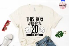 This boy turns 20 today - Birthday SVG EPS DXF PNG Product Image 2