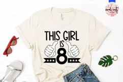 This girl is 8 - Birthday SVG EPS DXF PNG Product Image 2