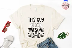 This guys is awesome dad - Father SVG EPS DXF JPG PNG Product Image 2