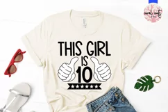 This girl is 10 - Birthday SVG EPS DXF PNG Product Image 2