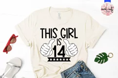 This girl is 14 - Birthday SVG EPS DXF PNG Product Image 2