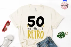 50 isn’t old it’s retro - Birthday SVG EPS DXF Product Image 2