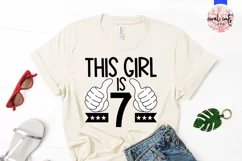 This girl is 7 - Birthday SVG EPS DXF PNG Product Image 3