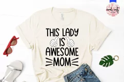 This lady is awesome mom - Mother SVG EPS DXF JPG PNG Product Image 2