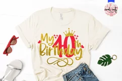 My 40th birthday - Birthday SVG EPS DXF PNG Cutting File Product Image 2