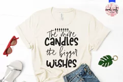 The more candle the bigger the wishes - Birthday SVG EPS DXF Product Image 2