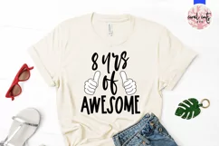 8 yrs of awesome - Birthday SVG EPS DXF Product Image 2