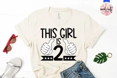 This girl is 2 - Birthday SVG EPS DXF PNG Product Image 2