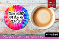 Sarcastic Quote Round Coaster - Brush Stroke Coaster PNG Product Image 1