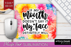 Sarcastic Quote Mouse Pad Sublimation - Brush Stroke PNG Product Image 1