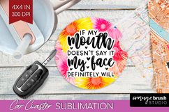 Sarcastic Quote Car Coaster - Brush Stroke Coaster PNG Product Image 1