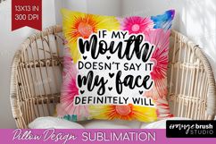 Sarcastic Quote Pillow Sublimation - Brush Stroke Pillow PNG Product Image 1