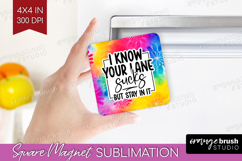 Sarcastic Quote Magnet Sublimation - Brush Stroke Square PNG Product Image 1