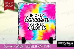 Sarcastic Quote Slate PNG - Brush Stroke Square Slate Product Image 1
