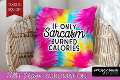 Sarcastic Quote Pillow Sublimation - Brush Stroke Pillow PNG Product Image 1