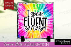 Sarcastic Quote Slate PNG - Brush Stroke Square Slate Product Image 1