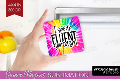 Sarcastic Quote Magnet Sublimation - Brush Stroke Square PNG Product Image 1