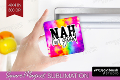 Sarcastic Quote Magnet Sublimation - Brush Stroke Square PNG Product Image 1