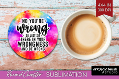 Sarcastic Quote Round Coaster - Brush Stroke Coaster PNG Product Image 1
