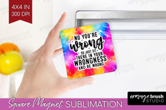 Sarcastic Quote Magnet Sublimation - Brush Stroke Square PNG Product Image 1