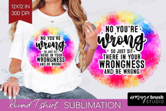 Sarcastic Quote Round Tshirt Background - Brush Stroke PNG Product Image 1