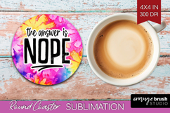 Sarcastic Quote Round Coaster - Brush Stroke Coaster PNG Product Image 1