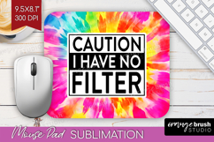 Sarcastic Quote Mouse Pad Sublimation - Brush Stroke PNG Product Image 1