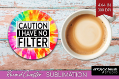 Sarcastic Quote Round Coaster - Brush Stroke Coaster PNG Product Image 1