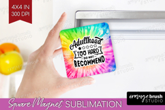 Sarcastic Quote Magnet Sublimation - Brush Stroke Square PNG Product Image 1